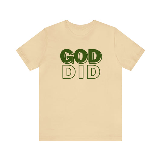 God Did, Christian Shirt, Jesus Shirt, Religious, Church Tee, Faith Shirt, Unisex Shirt, Inspirational Shirt, Aesthetic Christian, Shirt Christian Streetwear