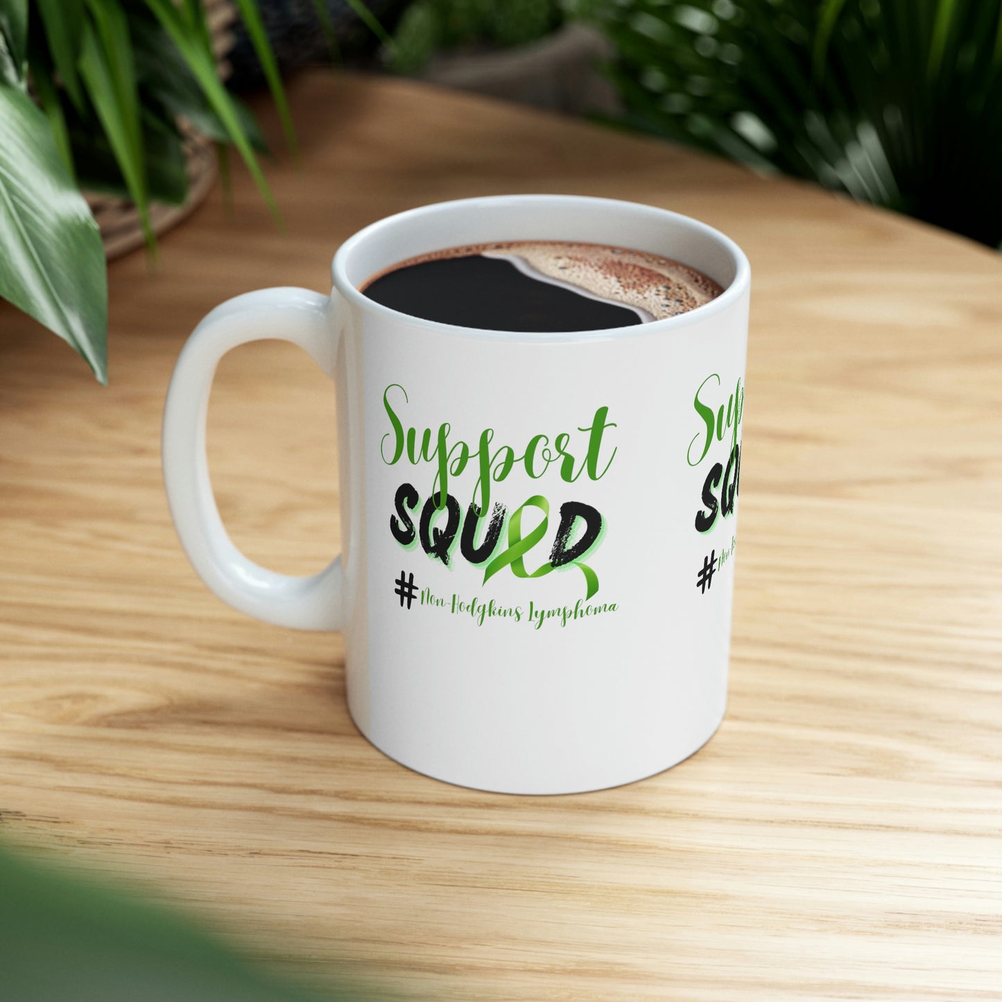 Support Squad Non- Hodgkins Lymphoma Coffee Mug 11oz